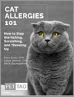 Cat Allergies 101: How to Stop the Itching, Scratching and Throwing Up