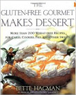 The Gluten-free Gourmet Makes Dessert: More Than 200 Wheat-free Recipes for Cakes, Cookies, Pies and Other Sweets