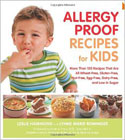 Allergy Proof Recipes for Kids: More Than 150 Recipes... Wheat-Free, Gluten-Free, Nut-Free, etc