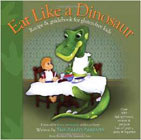 Eat Like a Dinosaur: Recipe & Guidebook for Gluten-Free Kids